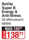 Revite Super B Energy & Anti Stress 30 Effervescent Tablets