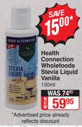 Health Connection Wholefoods Stevia Liquid Vanilla-150ml