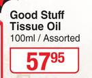 Good Stuff Tissue Oil Assorted-100ml
