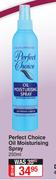 Perfect Choice Oil Moisturising Spray-250ml