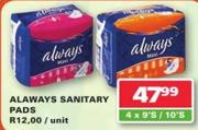 Always Sanitary Pads-9's/10's Pack