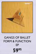 Gangs Of Ballet Form & Function EP CD