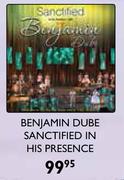 Benjamin Dube Sanctified In His Presence CD