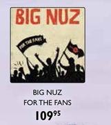 Big Nuz For The Fans