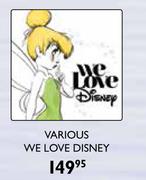 Various We Love Disney