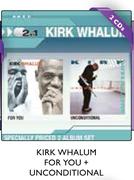 Kirk Whalum For You + Unconditional-2 CDs Pack