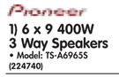 Pioneer 6x9 400W 3 Way Speakers TS-A6965S-Per Pair