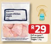 PnP No Name Frozen Chicken Thighs-1.5kg
