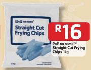 PnP No Name Straight Cut Frying Chips-1kg