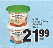 Spar Cottage Cheese(Selected)-250g Each