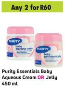 Purity Essentials Baby Aqueous Cream Or Jelly-For 2 x 450ml