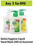 Dettol Hygiene Liquid Hand Wash Assorted-For 3 x 200ml