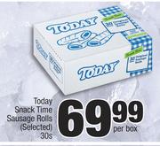 Today Snack Time Sausages Rolls (Selected)-30's Per Box
