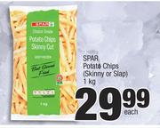 Spar Potato Chips (Skinny Or Slap)-1kg Each