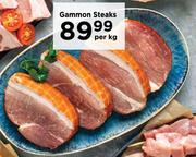 Gammon Steaks-Per Kg