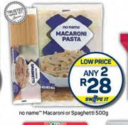 No Name Macaroni Or Spaghetti-Any 2 x 500g