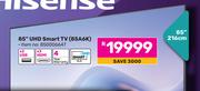 Hisense 85"(216cm) UHD Smart TV 85A6K