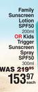 Everysun Family Sunscreen Lotion SPF50 200ml Or Kids Trigger Sunscreen Spray SPF50 300ml-Each
