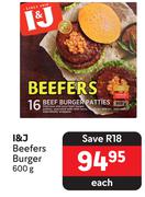 I & J Beefers Burger-600g Each