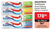 Aquafresh Toothpaste (Fresh & Minty, Herbal, Mild & Minty Or Lemon)-12 x 100ml