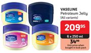 Vaseline Petroleum Jelly (All Variants)-6 x 250ml