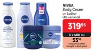 Nivea Body Cream Or Lotion (All Variants)-6 x 400ml