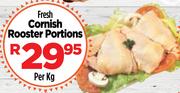 Fresh Cornish Rooster Portions-Per Kg