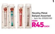 Novelty Metal Ballpen Assorted-Each
