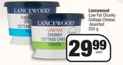 Lancewood Low Fat Chunky Cottage Cheese Assorted-250g Each