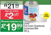 Clover Full Cream Sweetened Condensed Milk-385g Each