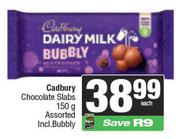 Cadbury Chocolate Slabs Assorted Incl. Bubbly- 150gm Each