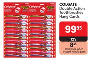 Colgate Double Action Toothbrushes Hang Cards-12's