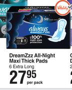 Always Dreamzzz All Night Maxi Thick Pads 6 Extra Long-Per Pack