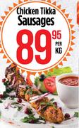 Nagiah's Chicken Tikka sausages-Per Kg