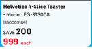 Eiger Helvetica 4 Slice Toaster EG-STS008-Each