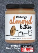Oh Mega Almond Butter-1Kg