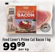 Food Lover's Prime Cut Bacon 1Kg-Per Kg