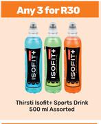 Thirsti Isofit + Sports Drink Assorted-For Any 3 x 500ml