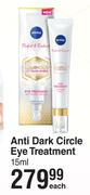 Nivea Anti Dark Circle Eye Treatment-15ml Each