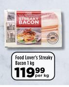 Food Lover's Streaky Bacon-1kg Per Pack