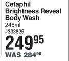 Cetaphill Brightness Reveal Body Wash-245ml