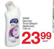 Spar Germex Thick Bleach (Selected)-750ml Each
