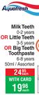Aquafresh Milk Teeth 0-2 Years Or Little Teeth 3-5Y Years Or Big Teeth Toothpaste 6-8 Years -50ml Ea