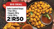 Sadia Crumbed Range Pops 300g, Nuggets 300g, Strips 300g-For 2