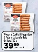 Woody's Cocktail Peppadew & Feta Or Jalapeno Feta Grillers-300g Per Pack