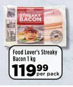 Food Lover's Streaky Bacon-1kg Per Pack