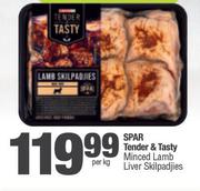 Spar Tender & Tasty Minced Lamb Liver Skilpadjies-Per Kg