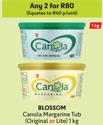 Blossom Canola Margarine Tub (Original Or Lite)-For 2 x 1Kg