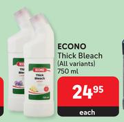 Econo Thick Bleach (All Variants)-750ml Each