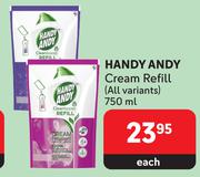 Handy Andy Cream Refill (All Variants)-750ml Each